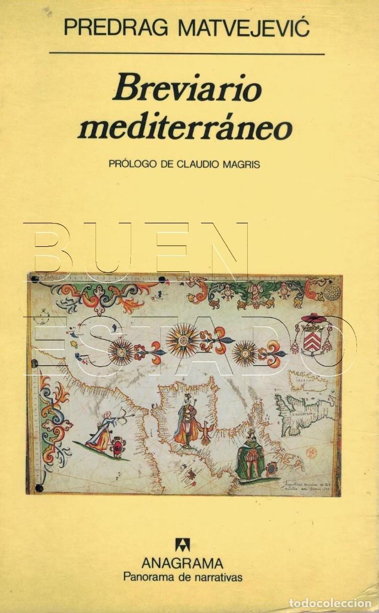 Libros de segunda mano: BREVIARIO MEDITERRANEO PREDRAG MATVEJEVIC 248 PGS TAPA BLANDA U95