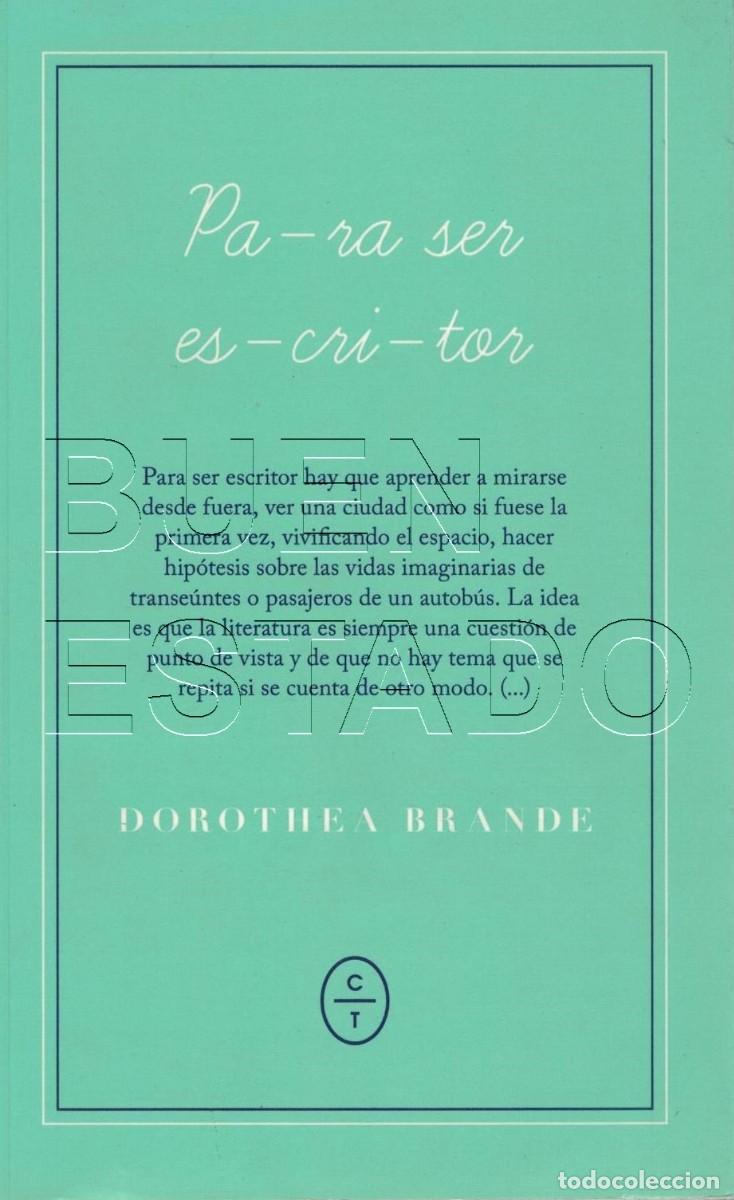 Libros de segunda mano: PA RA SER ES CRI TOR DOROTHEA BRNADE 174 PGS TAPA BLANDA U92
