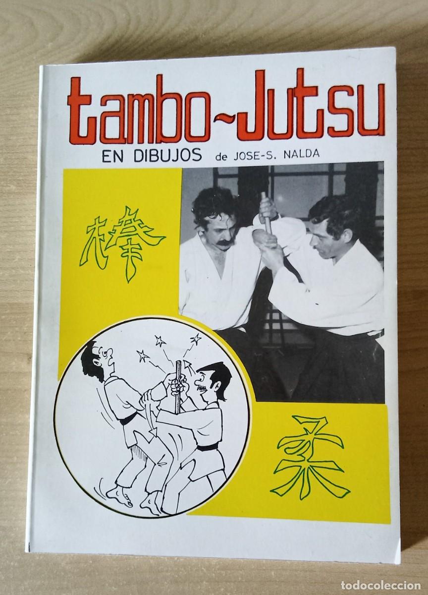 Libros de segunda mano: tambo-jutsu en dibujos de Jose - S. Nalda. editorial alas, 1984