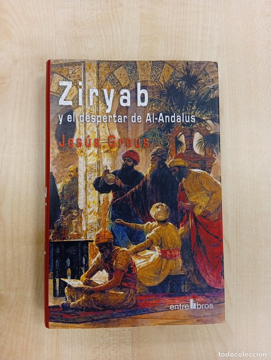 Libros de segunda mano: ZIRYAB Y EL DESPERTAR DE AL-ANDALUS- JES&Uacute;S GREUS - Foto 4
