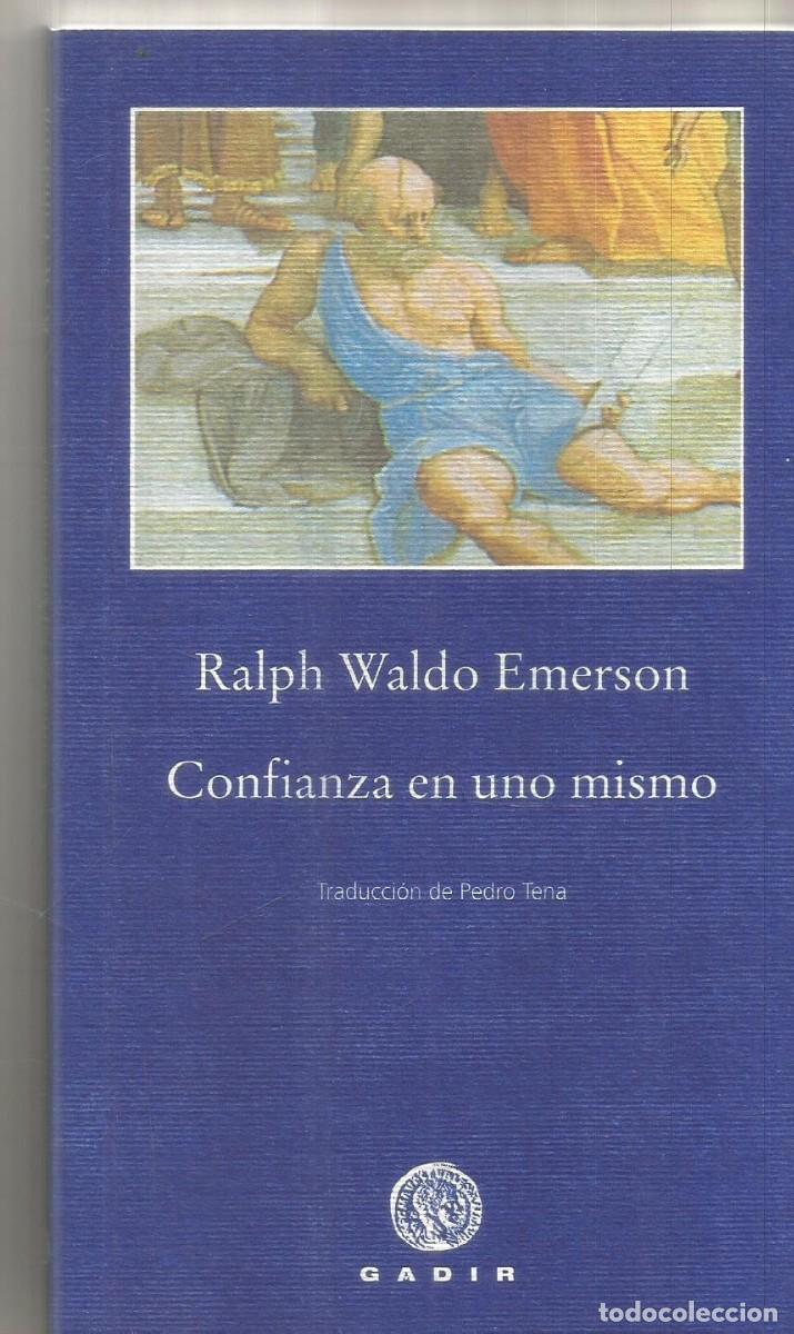 Libros de segunda mano: RALPH WALDO EMERSON. CONFIANZA EN UNO MISMO. GADIR. PRIMERA EDICION