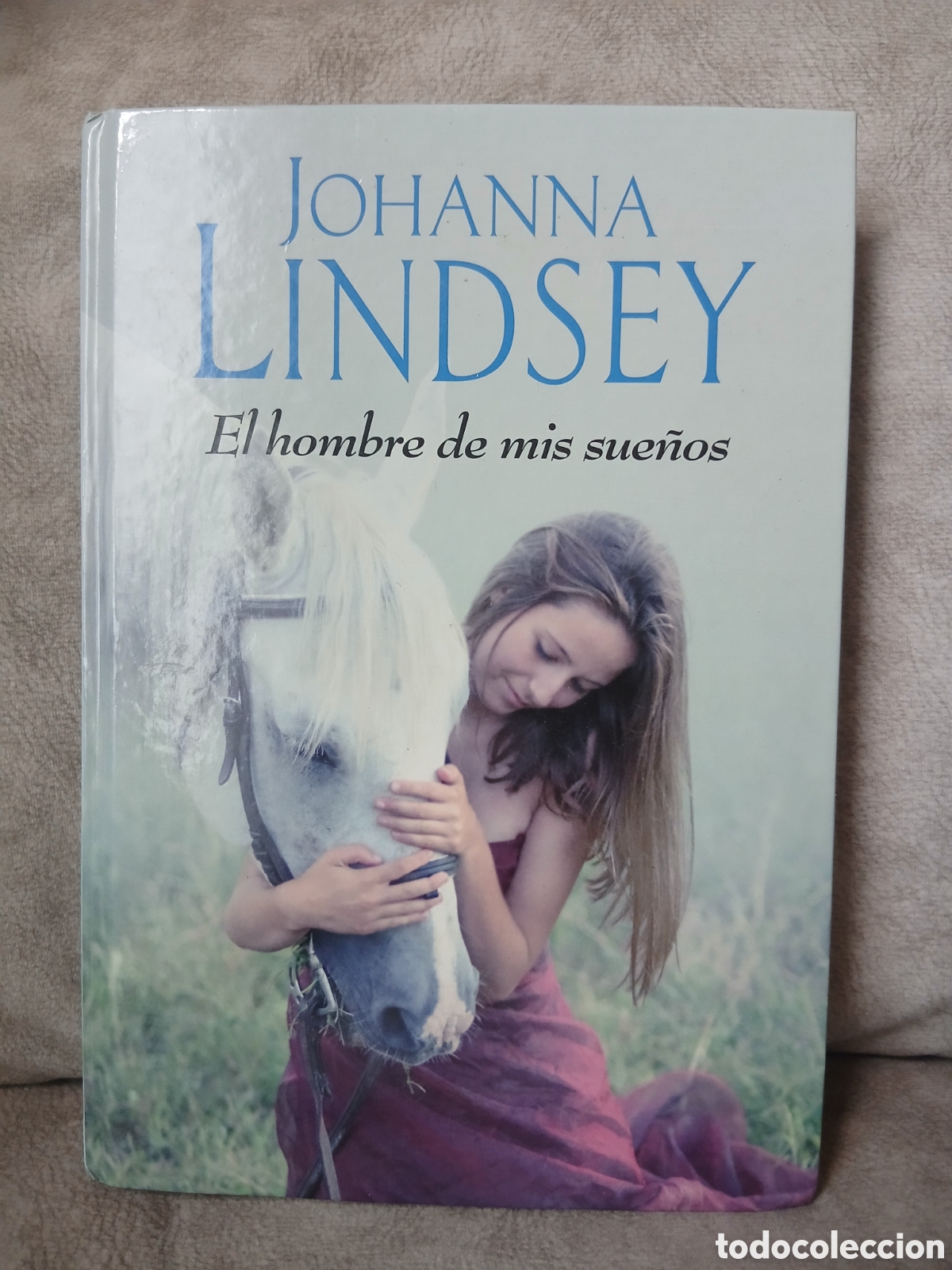 Libros de segunda mano: Libro El Hombre de mis sue&ntilde;os -Johanna Lindsey-