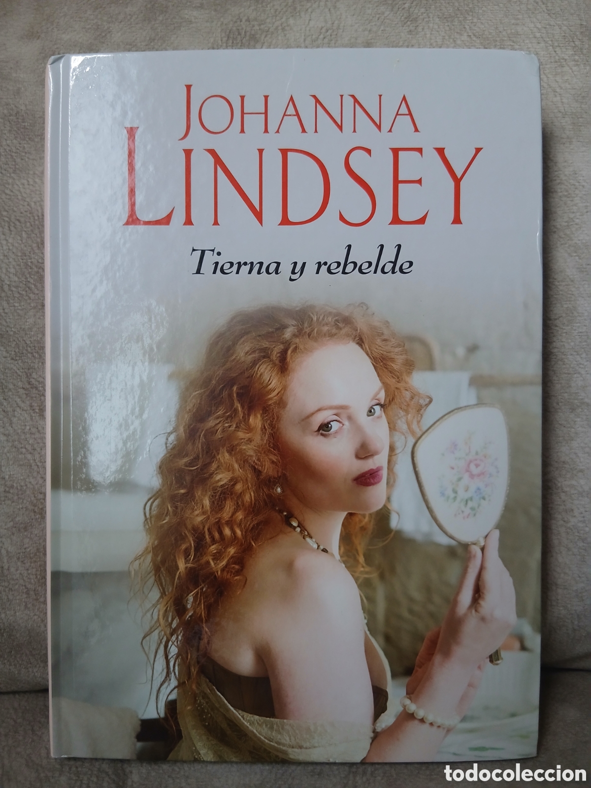Libros de segunda mano: Libro Tierna y Rebelde -Johanna Lindsey-