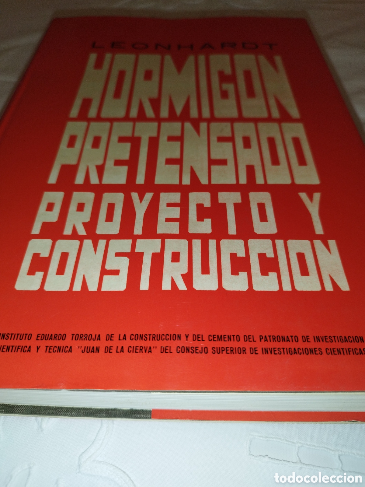 Libros de segunda mano: LEONHARDT: HORMIGON PRETENSADO PROYECTO Y CONSTRUCCION. INST. EDUARDO TORROJA, 1967 PRIMERA EDICION