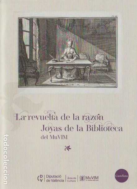 Libros de segunda mano: La revuelta de la raz&oacute;n : joyas de la Biblioteca del MUVIM * BIBLIOGRAF&Iacute;A *