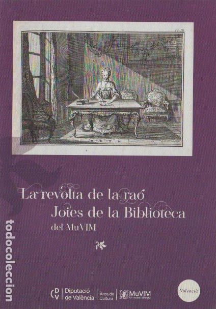 Libros de segunda mano: La revolta de la ra&oacute; : Joies de la Biblioteca del MUVIM * BIBLIOGRAF&Iacute;A *