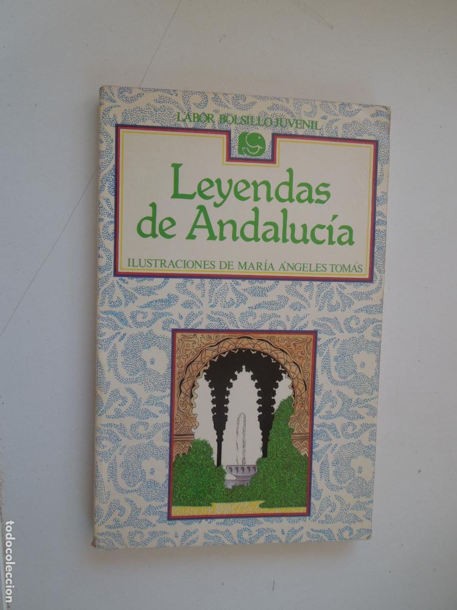 Libros de segunda mano: LEYENDAS DE ANDALUC&Iacute;A-ILUSTRACIONES DE MAR&Iacute;A &Aacute;NGELES TOM&Aacute;S-EDITORIAL LABOR 1991.
