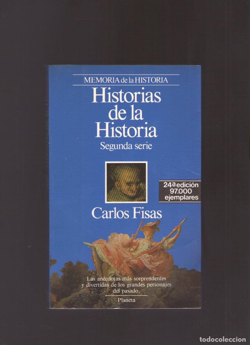 Libros de segunda mano: Ac. Historias de la Historia. Segunda serie (Carlos Fisas)