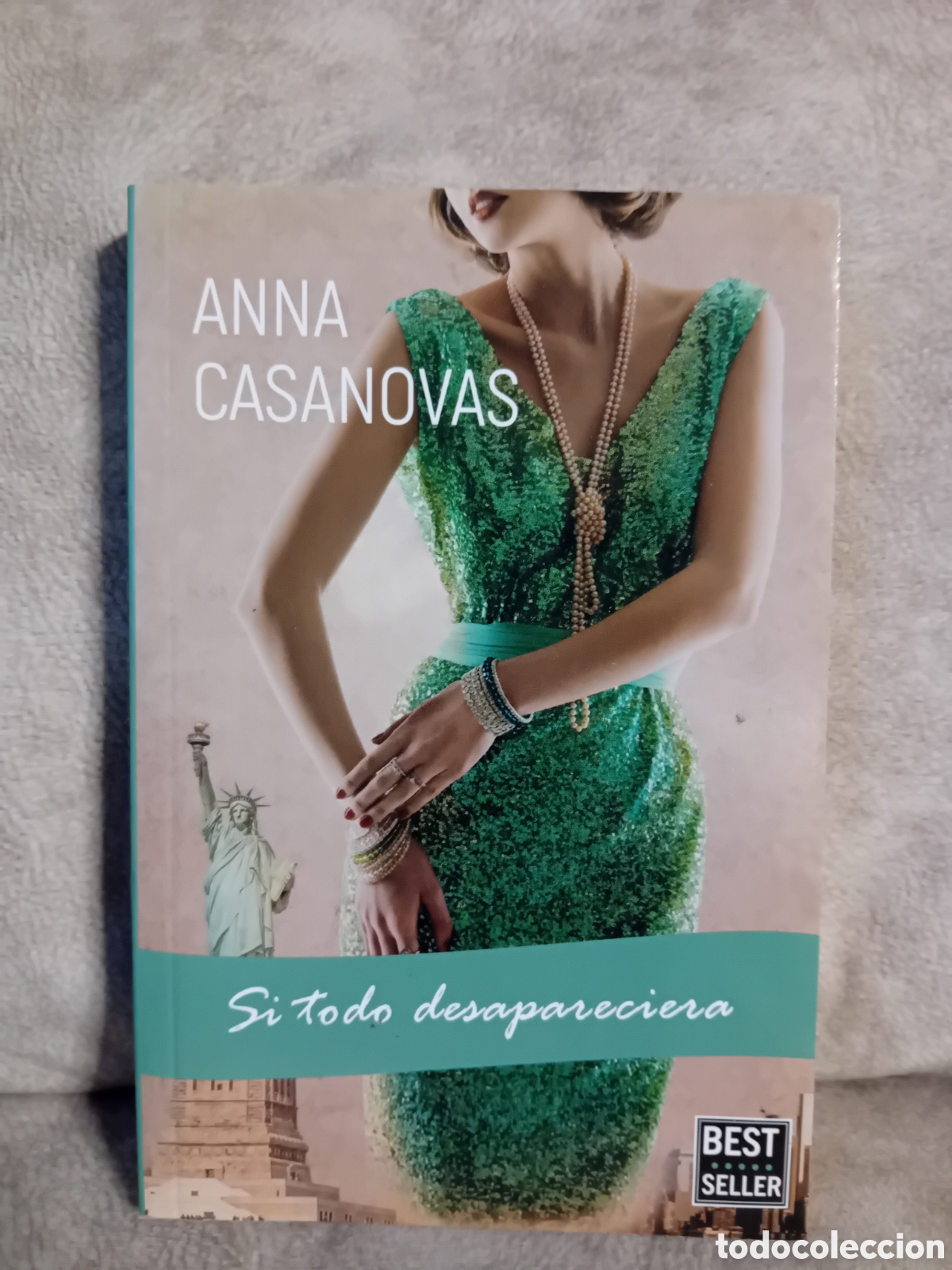 Libros de segunda mano: Libro Si todo desapareciera -Anna Casanovas- Ed. Perguin Random House