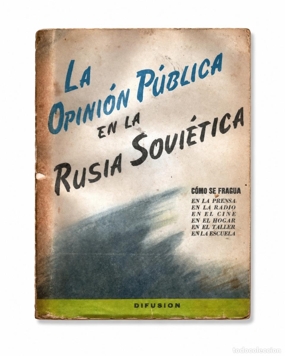 Libros de segunda mano: ALEX INKELES &ndash; LA OPINI&Oacute;N P&Uacute;BLICA EN LA RUSIA SOVI&Eacute;TICA &ndash; DIFUSI&Oacute;N &ndash; 1952 lm