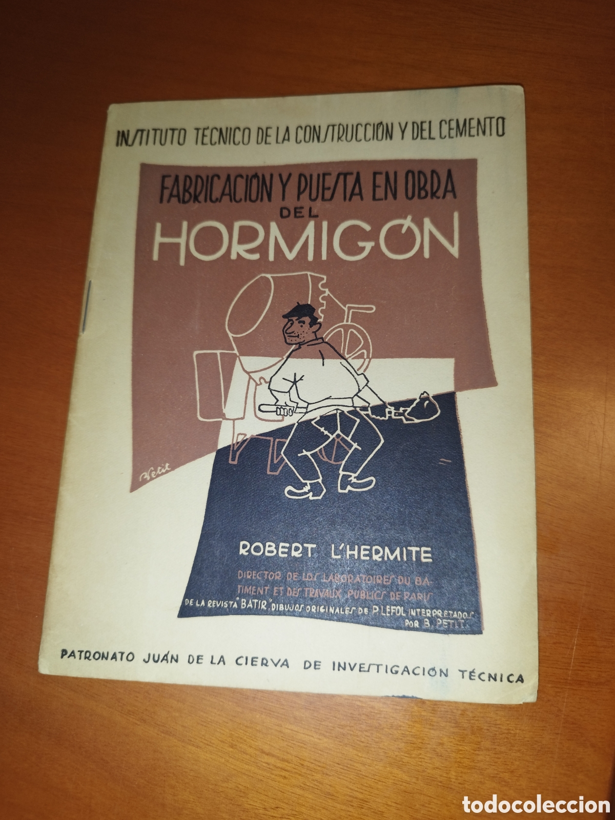 Libros de segunda mano: FABRICACION Y PUESTA EN OBRA DEL HORMIGON.- ROBERT L&acute;HERMITE. 1951, PRIMERA EDICION.