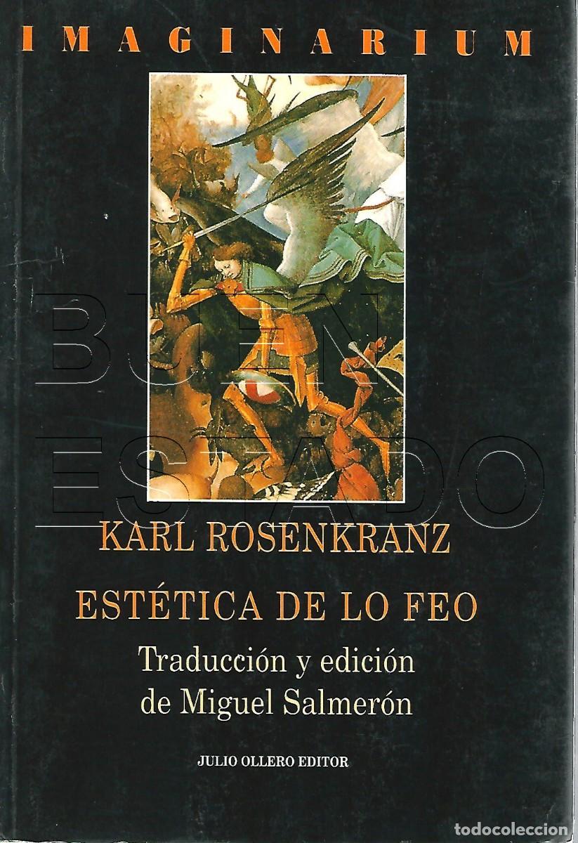 Libros de segunda mano: ESTETICA DE LO FEO KARL ROSENKRANZ TAPA BLANDA 445 PGS U29