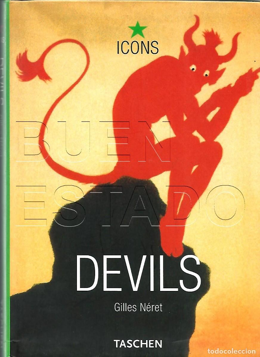 Libros de segunda mano: DEVILS DEMONS DEMONIOS GILLES NERET TODAS LAS PAGINAS SON ILUSTRACIONES TAPA BLANDA 190 PGS U29