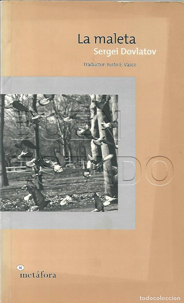 Libros de segunda mano: SERGEI DOVLATOV LA MALETA CON SU MARCAPAGINAS TRADUCCION JUESTO E VASCO 178 PGS U29