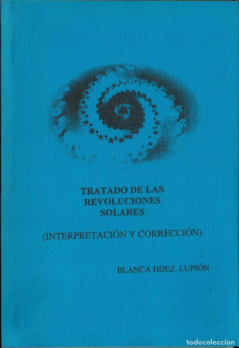 Libros de segunda mano: Tratado de las Revoluciones Solares (Interpretaci&oacute;n y Correcci&oacute;n) - Blanca Hern&aacute;ndez Lupi&oacute;n
