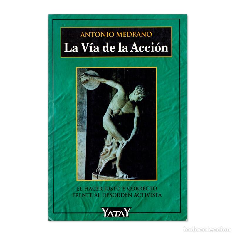 Libros de segunda mano: La v&iacute;a de la acci&oacute;n | Antonio Medrano - Foto 1