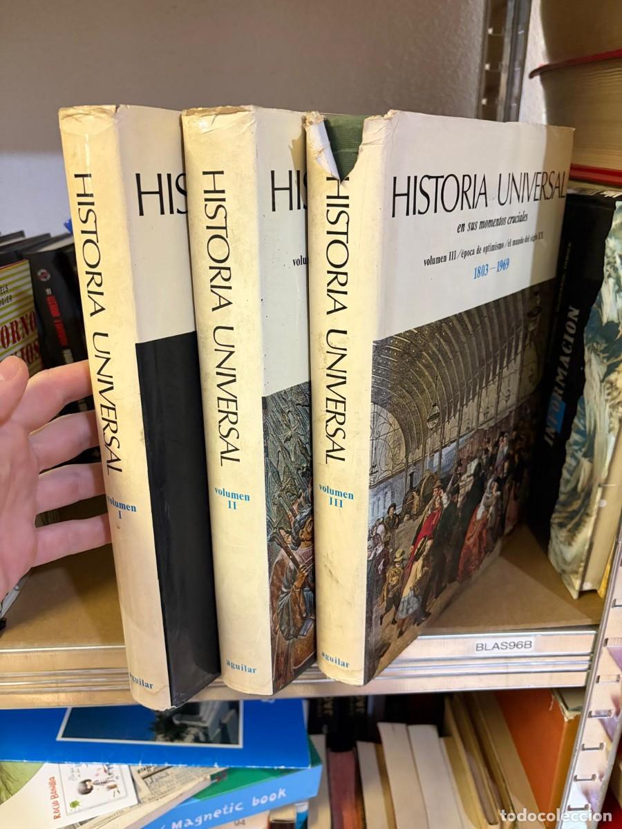 Libros de segunda mano: BLAS96B Historia Universal en sus momentos cruciales (Vols. I, II y III) &mdash; Editorial Aguilar.