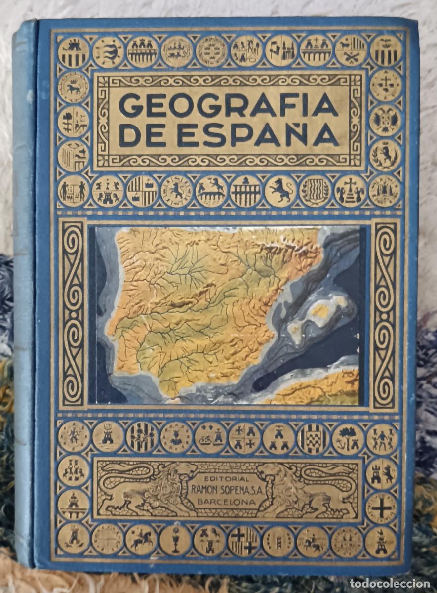 Libros de segunda mano: Geograf&iacute;a de Espa&ntilde;a. Editorial Sopena 1945