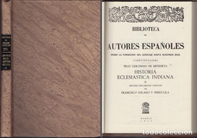 Libros de segunda mano: BIBLIOTECA DE AUTORES ESPA&Ntilde;OLES 261. HISTORIA ECLESIASTICA INDIANA II - A-AM-1027