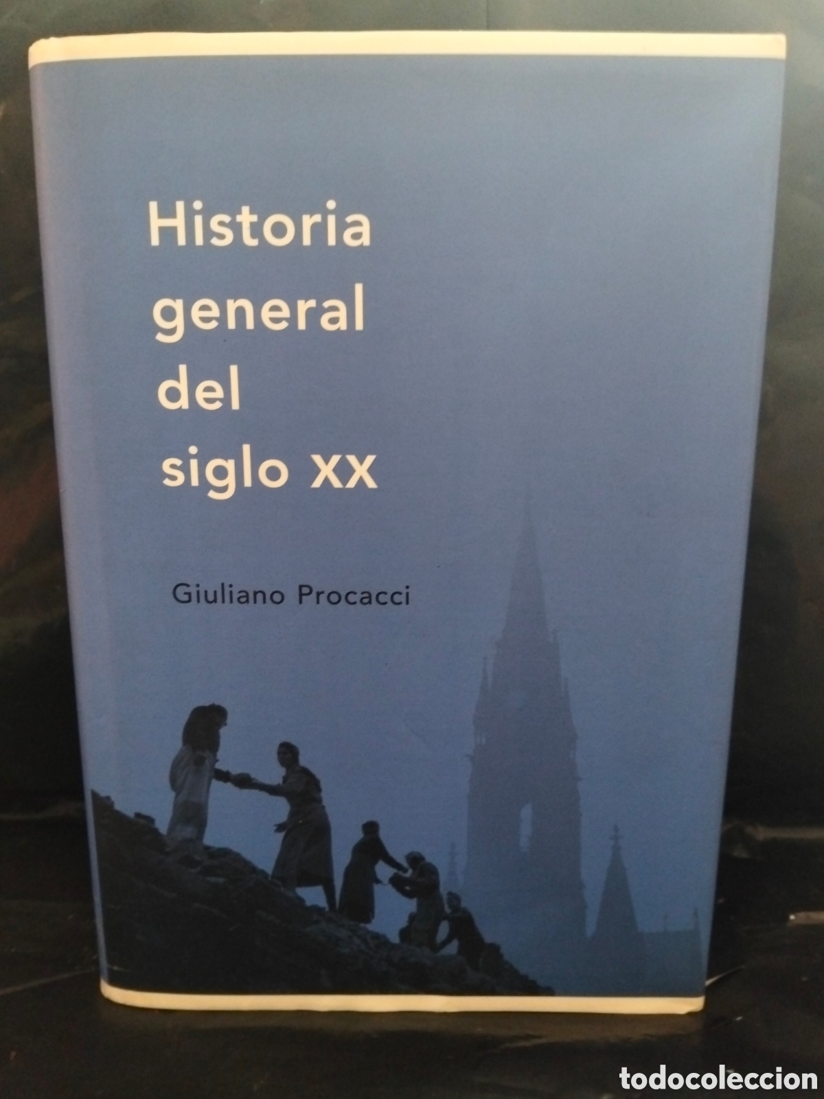 Libros de segunda mano: GIULIANO PROCACCI. HISTORIA GENERAL DEL SIGLO XX .CR&Iacute;TICA