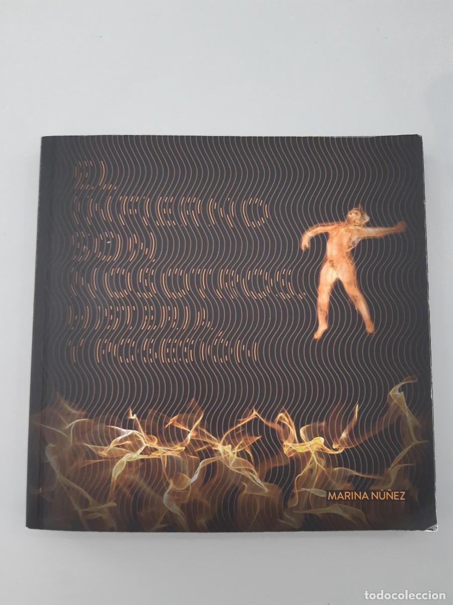 Libros de segunda mano: EL INFIERNO SON NOSOTROS HISTERIA Y POSESION MARINA NU&Ntilde;EZ ARTE
