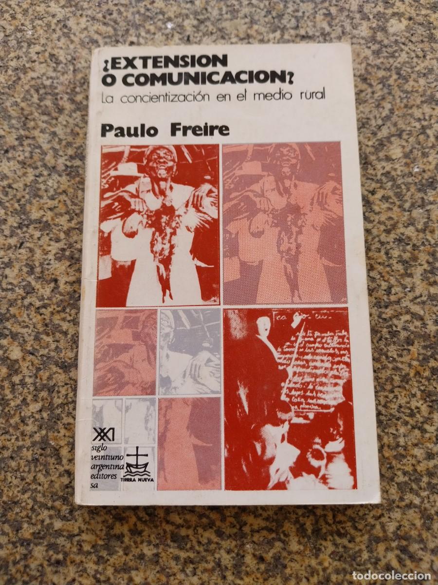 Libros de segunda mano: &iquest; EXTENSION O COMUNICACION ? LA CONCIENTIZACION EN EL MEDIO RURAL -- PAULO FREIRE --