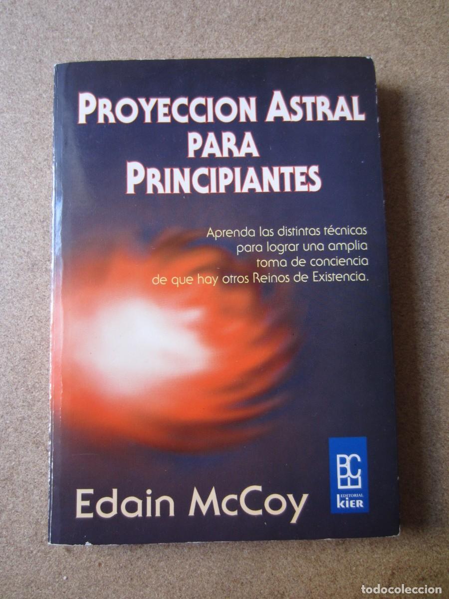 Libros de segunda mano: Proyecci&oacute;n Astral para Principiantes (Edain McCoy - Editorial Kier) 978-950-17-3201-6