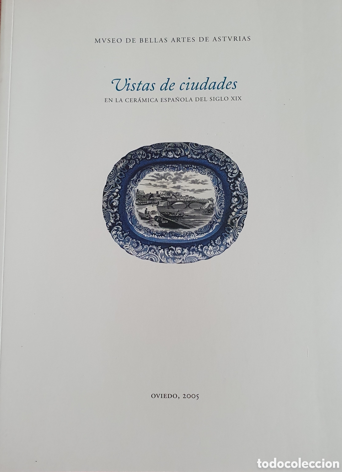Libros de segunda mano: Vistas de ciudades en la cer&aacute;mica espa&ntilde;ola del siglo xix
