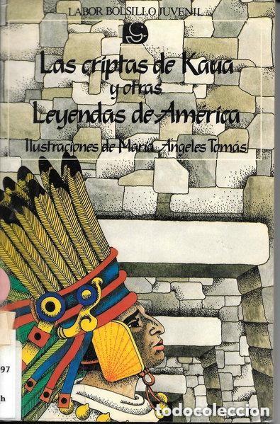Libros de segunda mano: Las criptas de Kaua y otras leyendas de Am&eacute;rica. - Foto 1