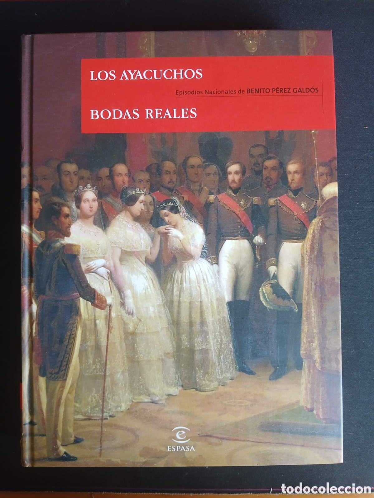 Libros de segunda mano: Los ayacuchos. Bodas reales - P&eacute;rez Gald&oacute;s, Benito.