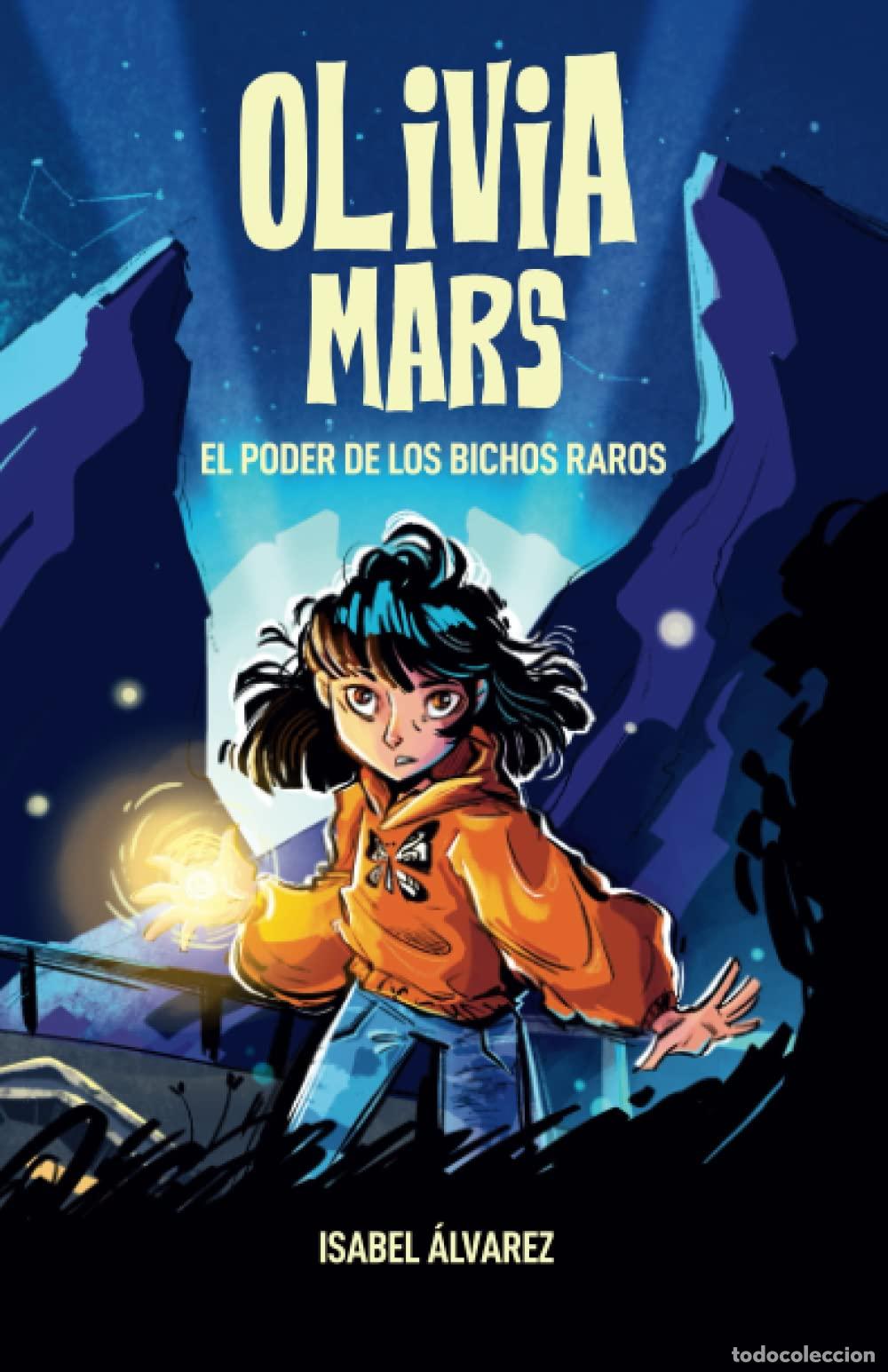Libri di seconda mano: Olivia Mars. El poder de los bichos raros: un trepidante libro infantil de aventuras y misterio para