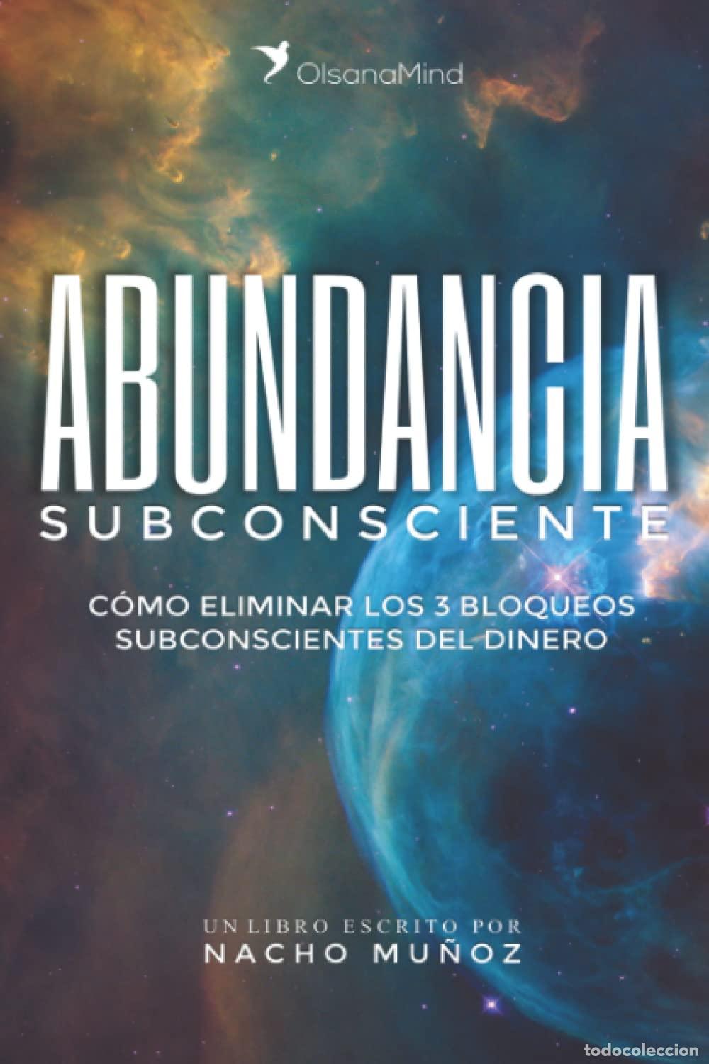 Libros de segunda mano: Abundancia Subconsciente: C&oacute;mo eliminar los 3 bloqueos subconscientes del dinero