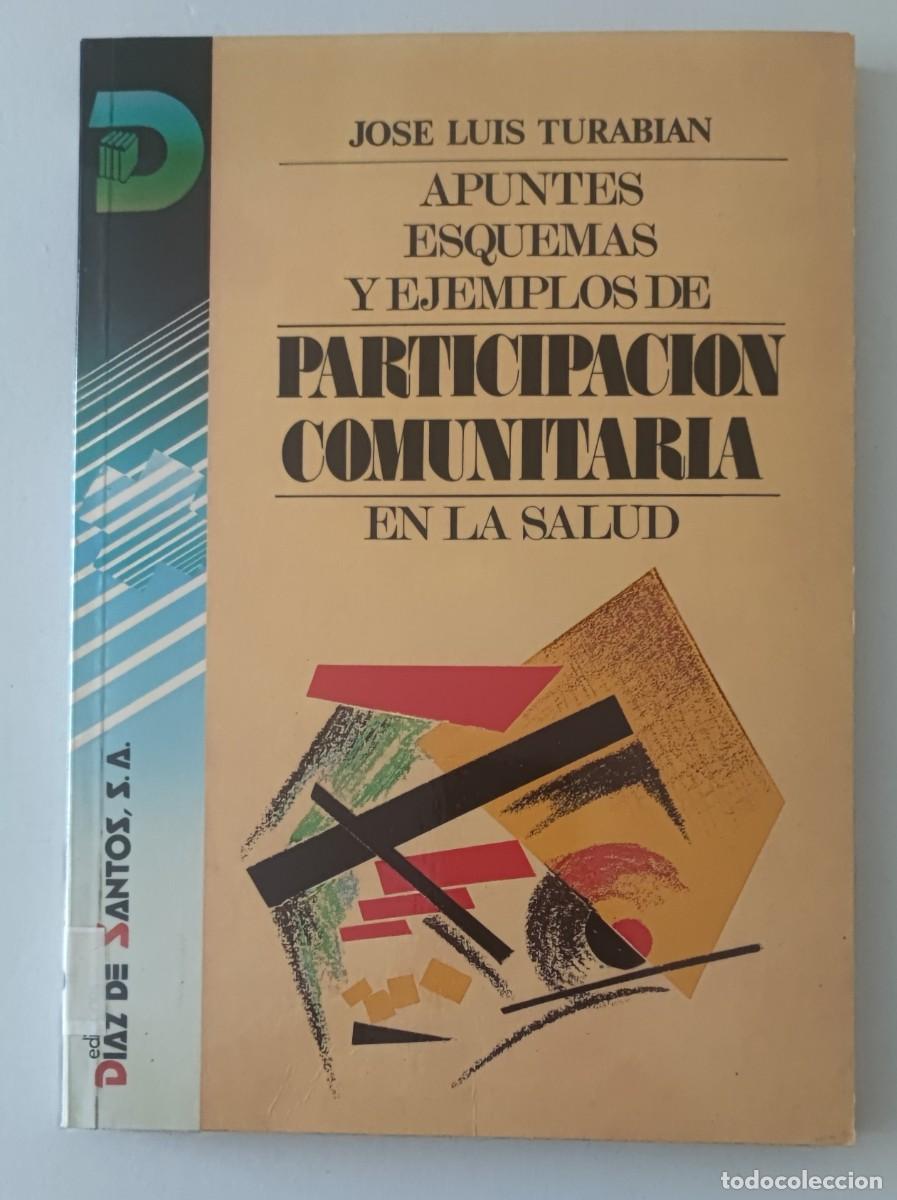 Libros de segunda mano: APUNTES ESQUEMAS Y EJEMPLOS DE PARTICIPACI&Oacute;N COMUNITARIA EN LA SALUD - JOS&Eacute; LUIS TURABIAN