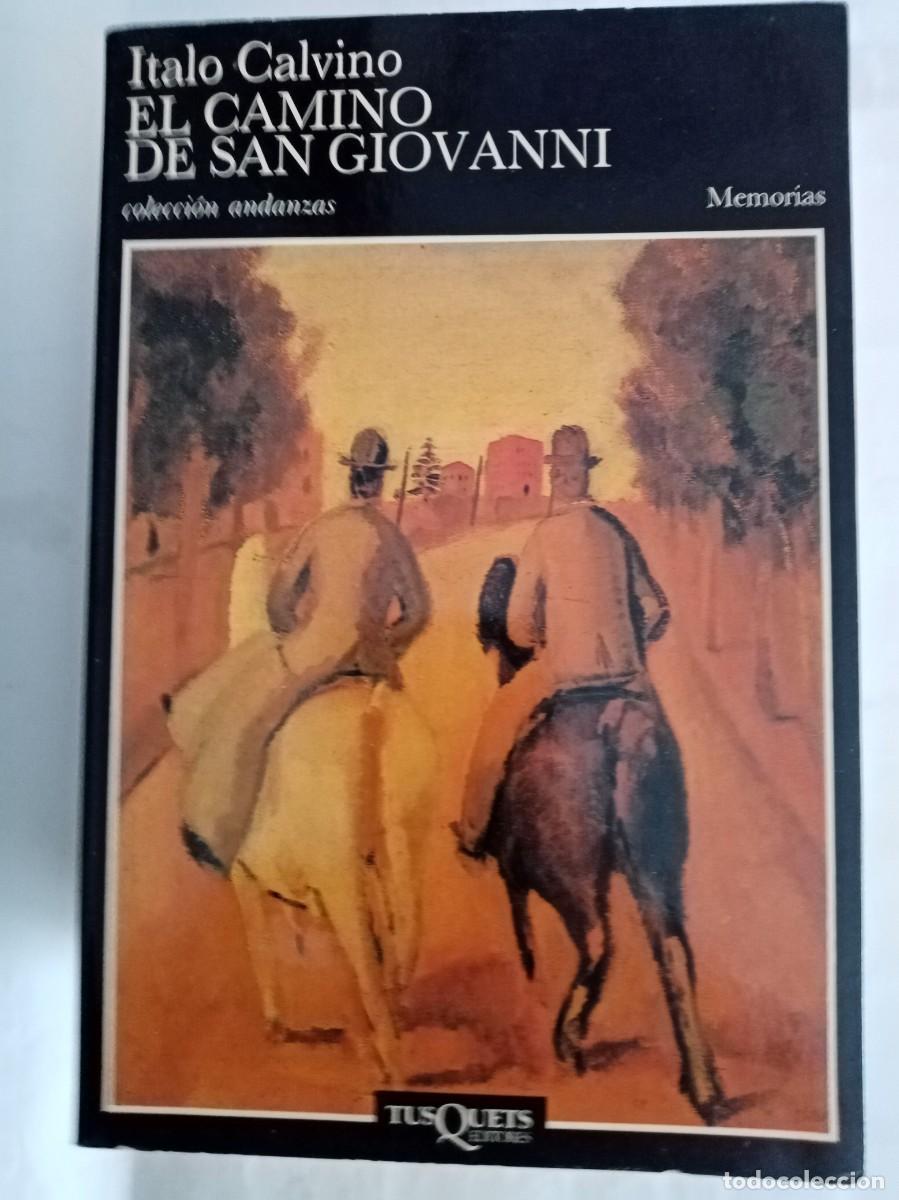 Libros de segunda mano: EL CAMINO DE SAN GIOVANNI . Italo Calvino ( TUSQUETS )