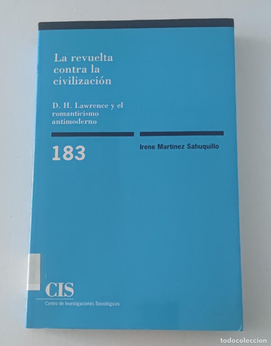 Libros de segunda mano: LA REVUELTA CONTRA LA CIVILIZACI&Oacute;N - CIS