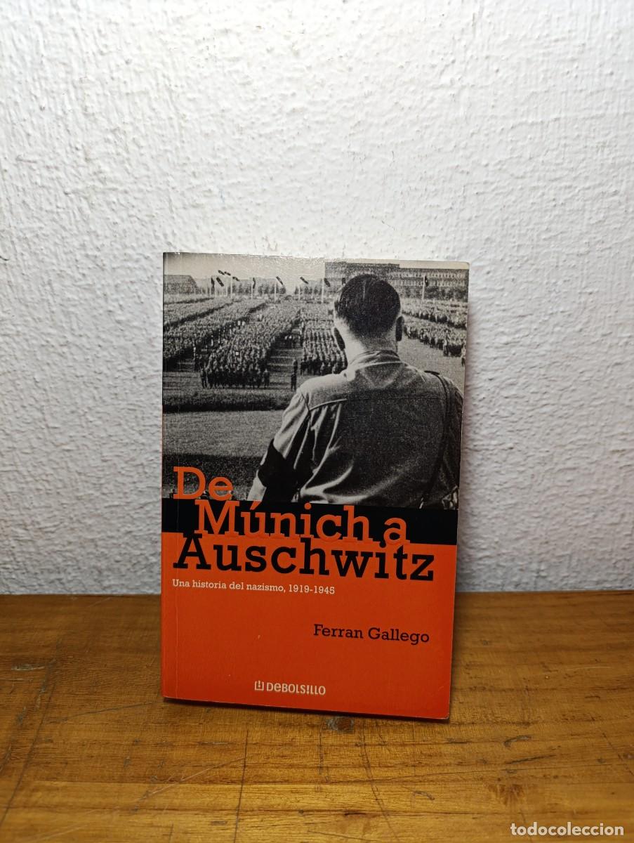 Libros de segunda mano: De M&uacute;nich a Auschwitz - Ferran Gallego - Foto 1