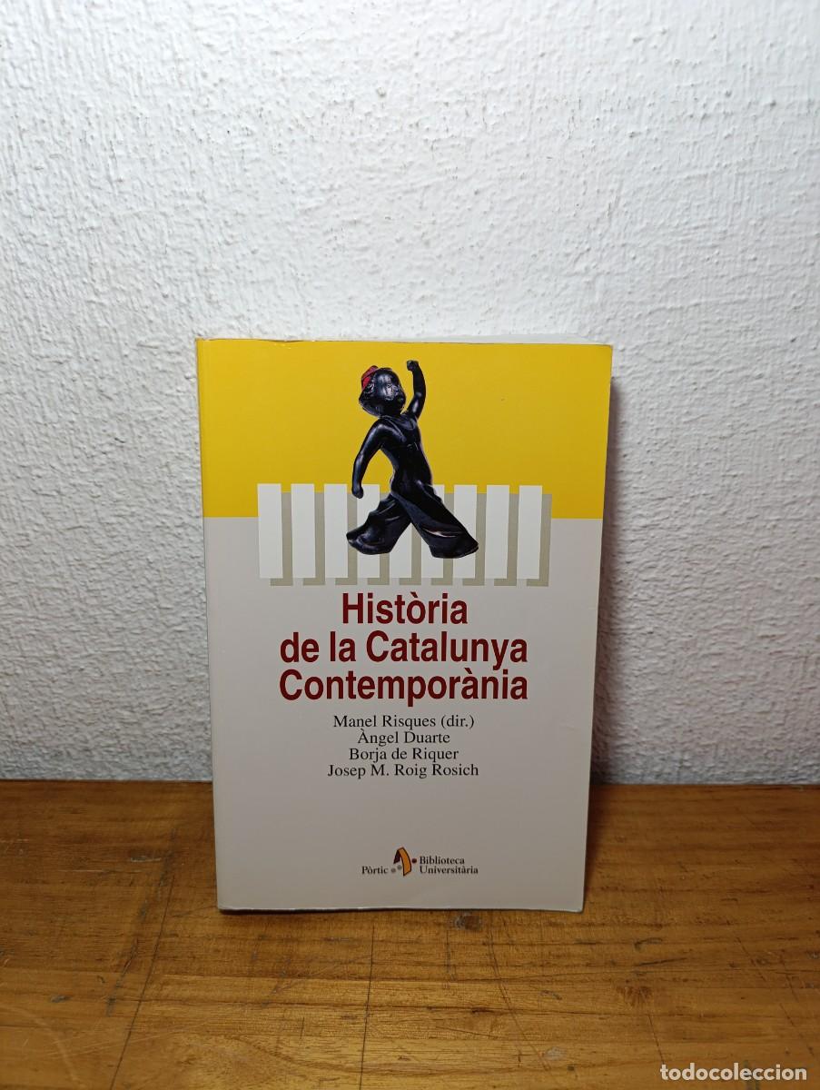 Libros de segunda mano: Hist&ograve;ria de la Catalunya Contempor&agrave;nia - P&ograve;rtic