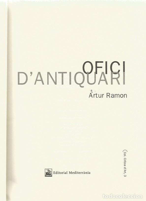 Libros de segunda mano: OFICI DANTIQUARI - ARTUR RAMON - Foto 3