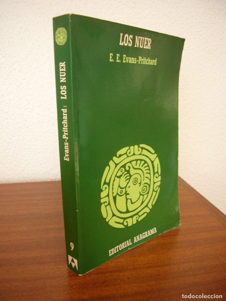Libros de segunda mano: E.E. EVANS-PRITCHARD: LOS NUER (ANAGRAMA, 1977) PRIMERA EDICI&Oacute;N - Foto 2