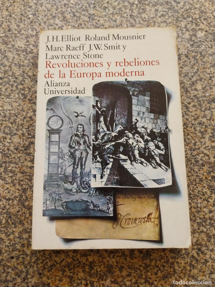 Libros de segunda mano: REVOLUCIONES Y REBELIONES DE LA EUROPA MODERNA -- ALIANZA 1972 --
