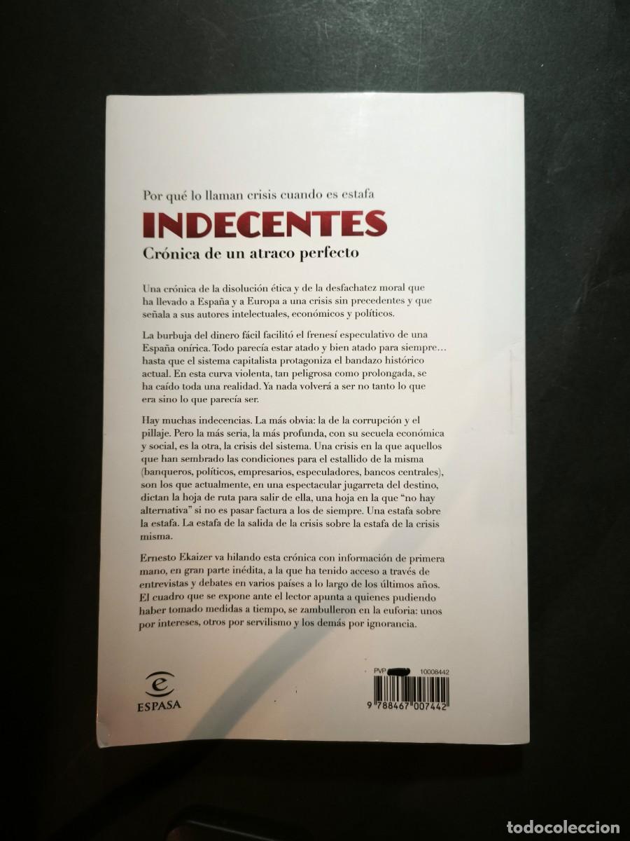 Libros de segunda mano: Indecentes. Cr&oacute;nica de un atraco perfecto - Ernesto Ekaizer - Foto 2