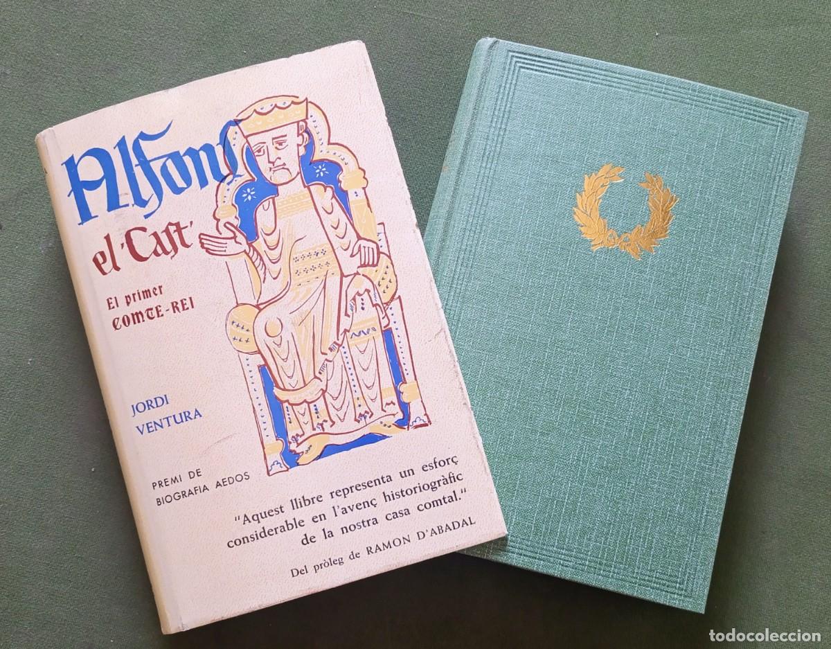 Libros de segunda mano: ALFONS EL CAST. EL PRIMER COMTE-REI - JORDI VENTURA - EDITORIAL AEDOS - 1961