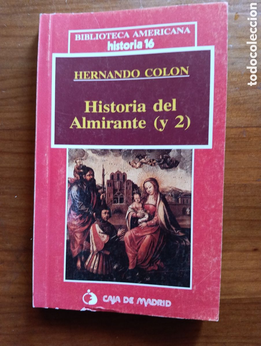 Libros de segunda mano: Historia del Almirante (y 2), Hernando Col&oacute;n, Historia 16