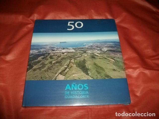 Libros de segunda mano: GUADACORTE (C&Aacute;DIZ) 50 A&Ntilde;OS DE HISTORIA