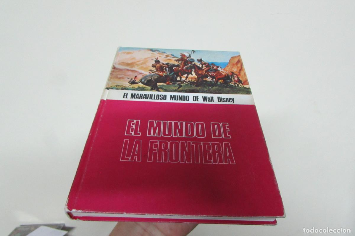 Libros de segunda mano: EL MARAVILLOSO MUNDO DE WALT DISNEY. EL MUNDO DE LA FRONTERA. TAPA DURA.