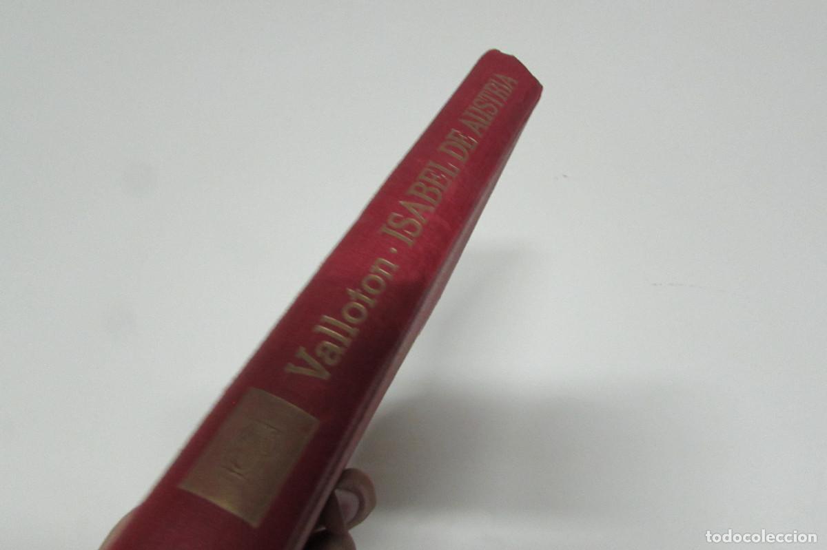 Libros de segunda mano: HENRY VALLOTON ISABEL DE AUSTRIA POMAIRE - Foto 2