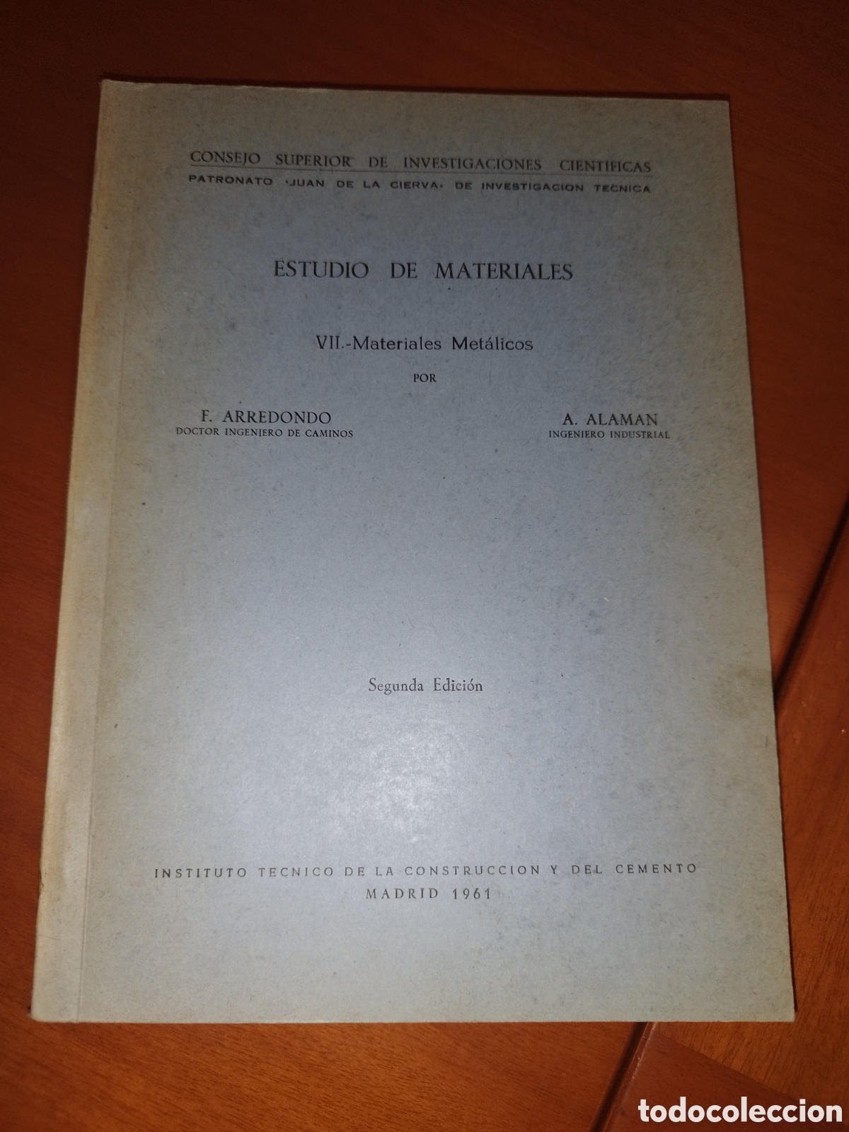 Libros de segunda mano: ARREDONDO / ALAMAN: ESTUDIO DE MATERIALES TOMO VII. MATERIALES METALICOS. 1961. ILUSTRADO.