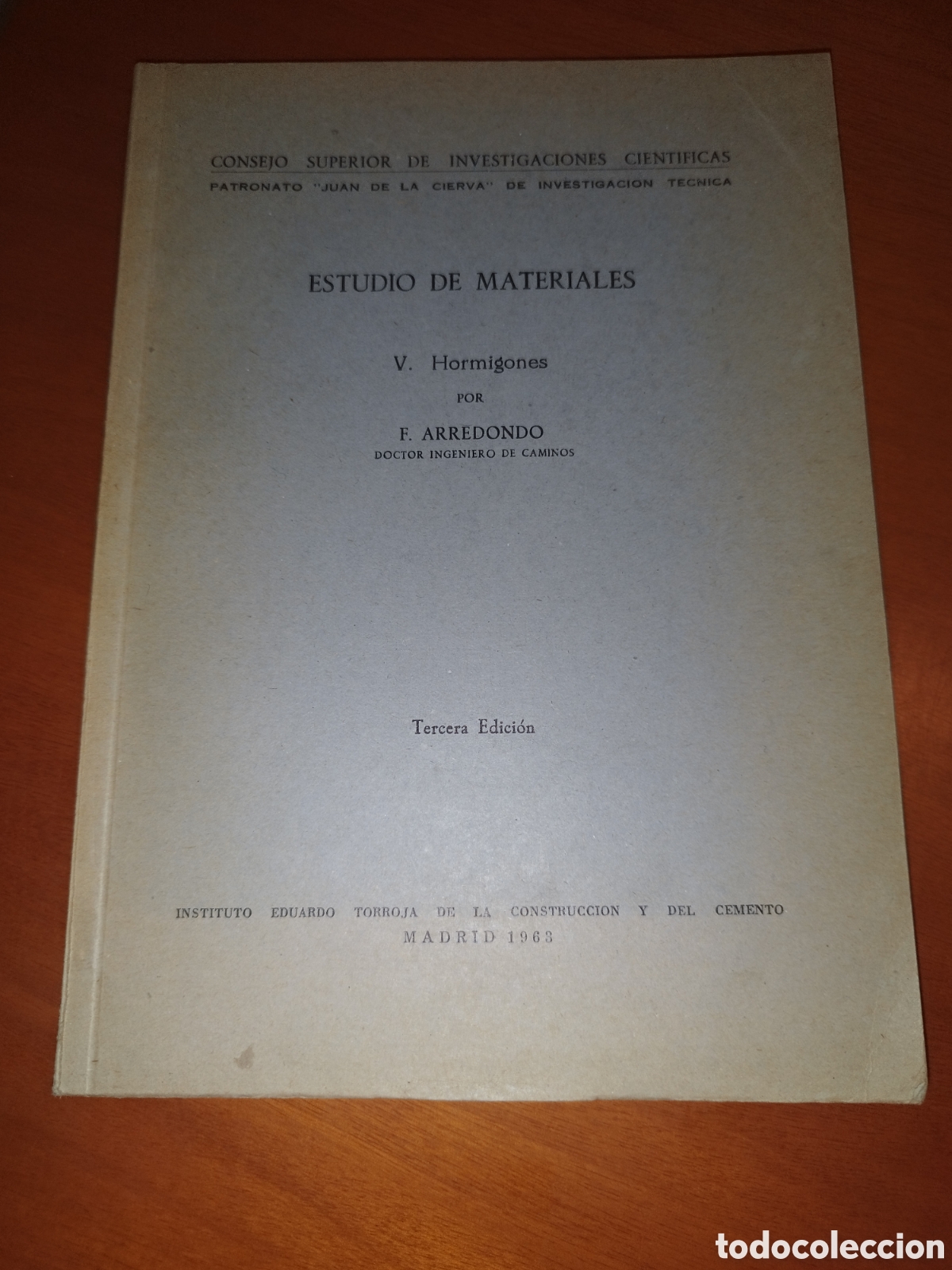 Libros de segunda mano: ARREDONDO: ESTUDIO DE MATERIALES TOMO V. HORMIGONES. ED. INST EDUARDO TORROJA,1963.
