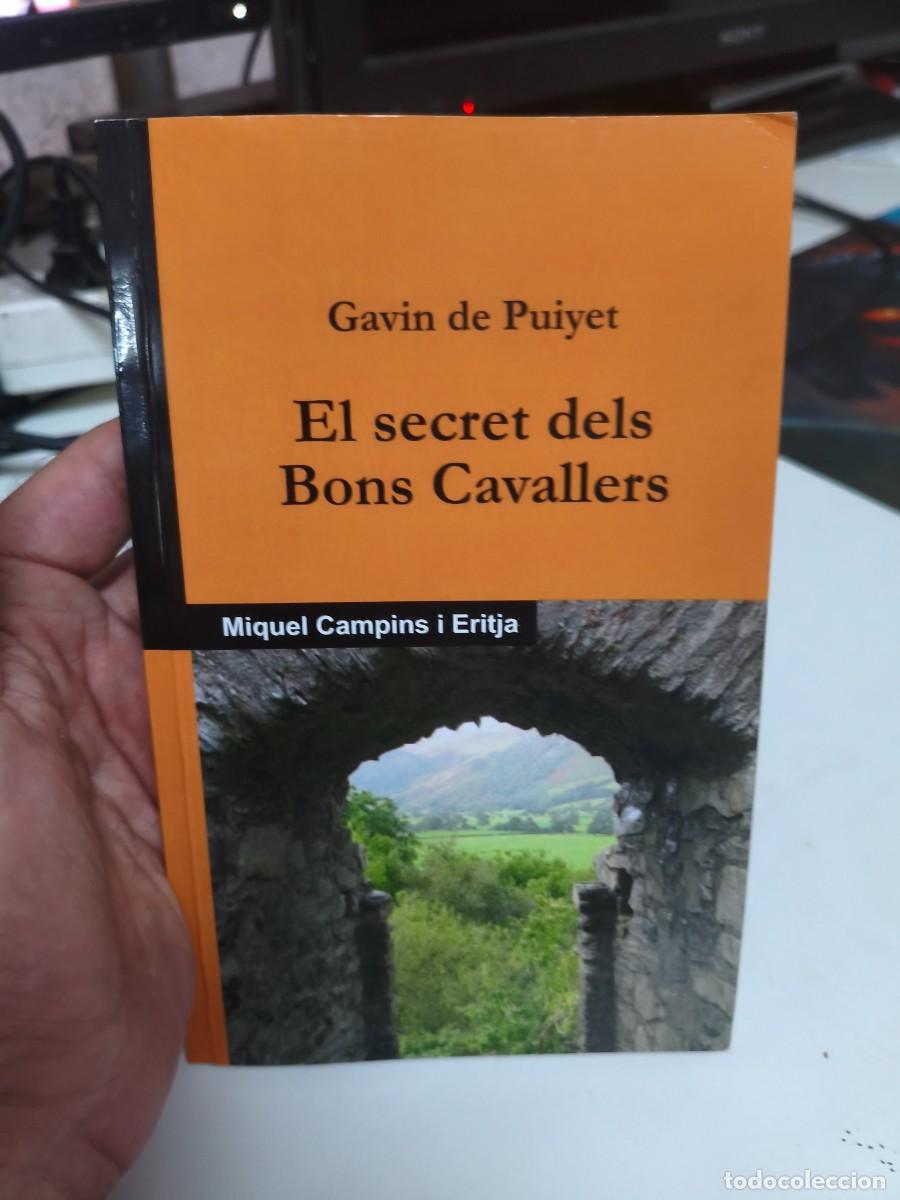 Libros de segunda mano: El secret dels bons cavallers. Gavin de Puiyet. Miquel Campins i Eritja.