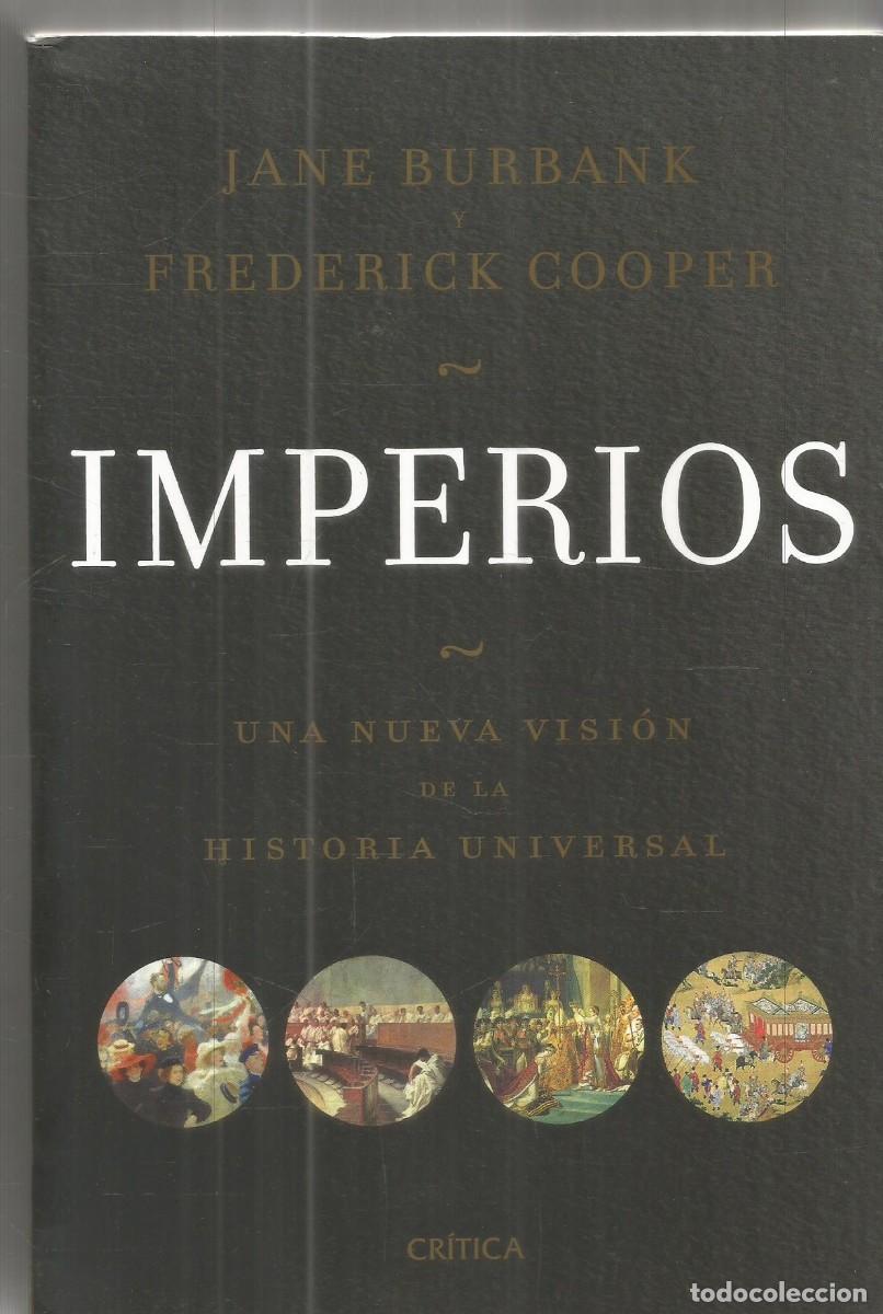 Libros de segunda mano: JANE BURBANK/ FREDERICK COOPER. IMPERIOS. CRITICA.